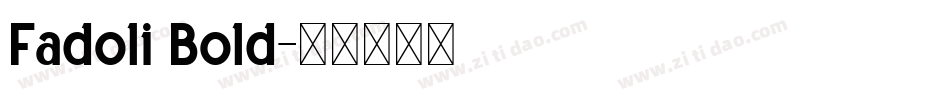 Fadoli Bold字体转换